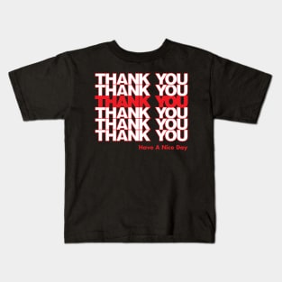 Thank You have a nice day Bag Kids T-Shirt